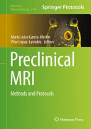 NEW BOOK RELEASE: “Preclinical MRI methods and protocols”